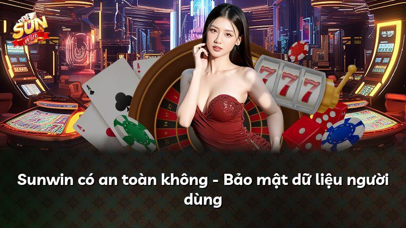 Sunwin có an toàn không - Bảo mật dữ liệu người dùng