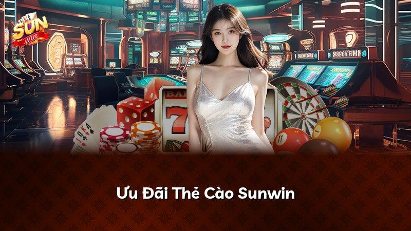 Ưu Đãi Thẻ Cào Sunwin